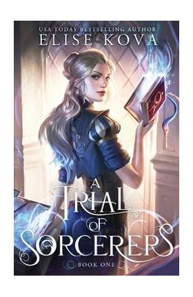 A Trial of Sorcerers - Elise Kova