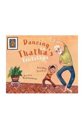 Dancing in Thatha's Footsteps - Srividhya Venkat