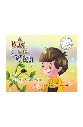 A Bug and a Wish - Karen Scheuer