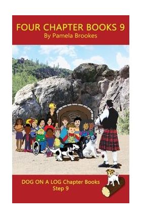 Four Chapter Books 9: (Step 9) Sound Out Books (systematic decodable) Help Developing Readers, including Those with Dyslexia, Learn to Read - Pamela Brookes