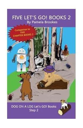 Five Let's GO! Books 2: (Step 2) Sound Out Books (systematic decodable) Help Developing Readers, including Those with Dyslexia, Learn to Read - Pamela Brookes