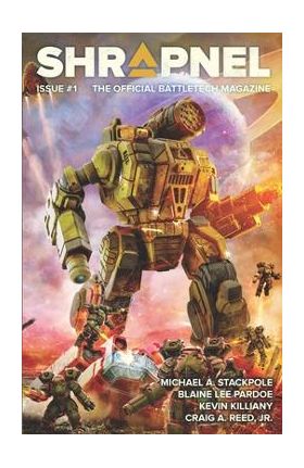 BattleTech: Shrapnel Issue #1 - Michael A. Stackpole