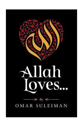 Allah Loves - Omar Suleiman