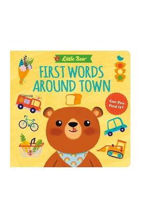 Little Bear: First Words Around Town - Little Genius Books