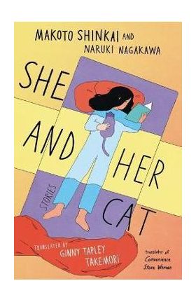 She and Her Cat: Stories - Makoto Shinkai