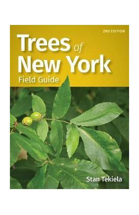 Trees of New York Field Guide - Stan Tekiela
