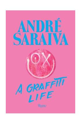 André Saraiva: Graffiti Life - Andre Saraiva