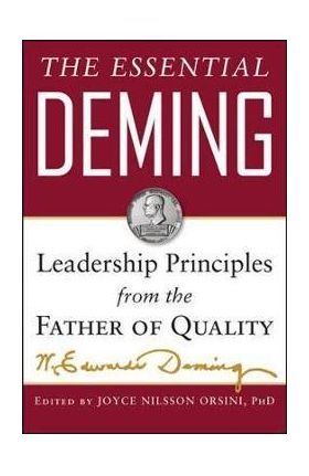 Essential Deming: Leadership Principles from the Father of Q