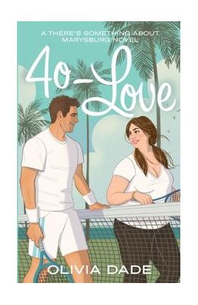 40-Love - Olivia Dade