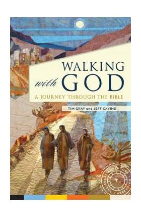 Walking with God - Gray Tim Cavins Jeff