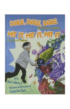 Dale, Dale, Dale / Hit It, Hit It, Hit It: Una Fiesta de Numeros / A Fiesta of Numbers - Jr. Saldana