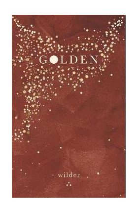 Golden - Wilder Poetry