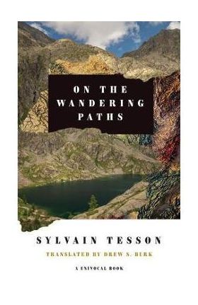 On the Wandering Paths - Sylvain Tesson