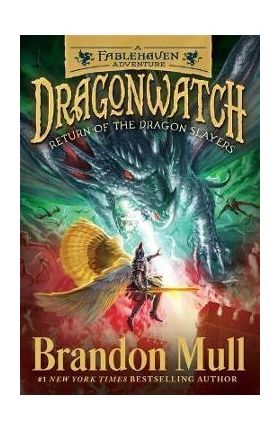 Return of the Dragon Slayers: A Fablehaven Adventurevolume 5 - Brandon Mull