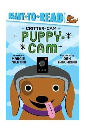 Puppy-CAM: Ready-To-Read Pre-Level 1 - Margie Palatini