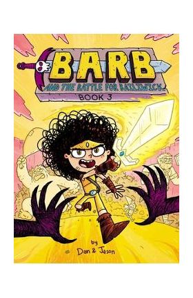 Barb and the Battle for Bailiwick - Dan Abdo