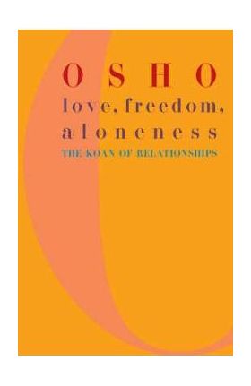 Love, Freedom and Aloneness