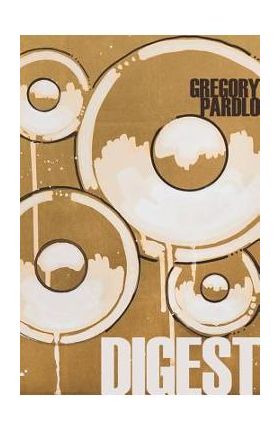 Digest - Gregory Pardlo