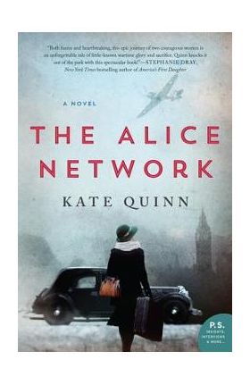 The Alice Network - Kate Quinn