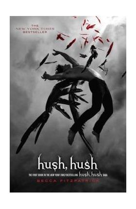 Hush, Hush - Becca Fitzpatrick