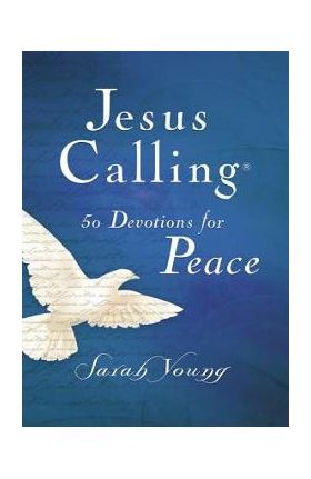 Jesus Calling 50 Devotions for Peace - Sarah Young