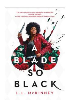 A Blade So Black - L. L. Mckinney