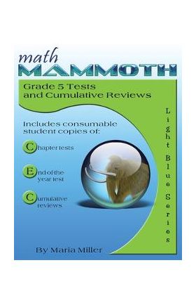 Math Mammoth Grade 5 Tests and Cumulative Reviews - Maria Miller