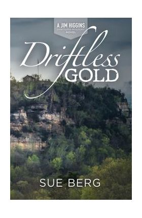 Driftless Gold - Sue Berg