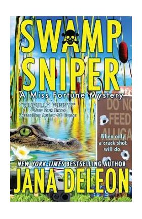 Swamp Sniper - Jana Deleon