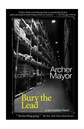 Bury the Lead - Archer Mayor