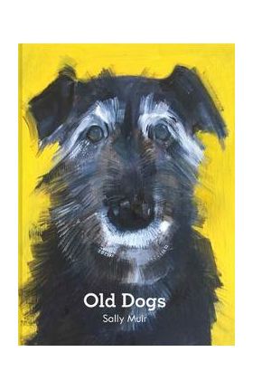 Old Dogs - Sally Muir