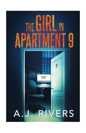 The Girl in Apartment 9 - A. J. Rivers