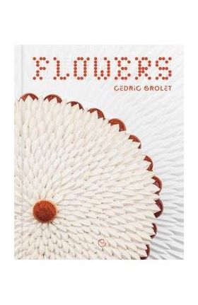 Flowers - Cédric Grolet