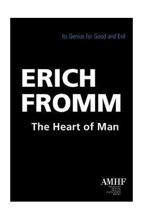 The Heart of Man - Erich Fromm