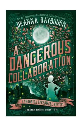 A Dangerous Collaboration - Deanna Raybourn