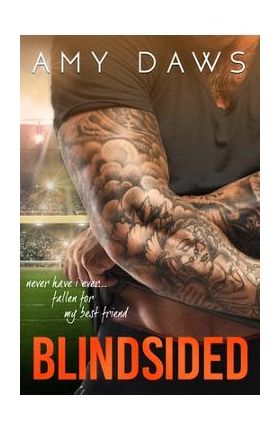 Blindsided: A Best Friends to Lovers Standalone - Amy Daws