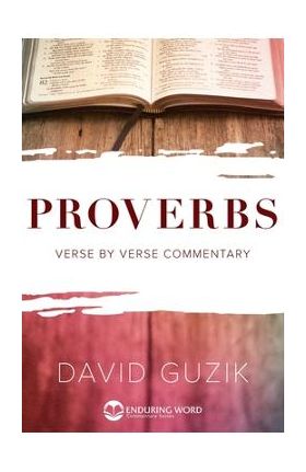 Proverbs - David Guzik