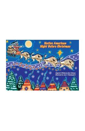 Native American Night Before Christmas - Gary Robinson