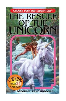 The Rescue of the Unicorn - Deborah Lerme Goodman