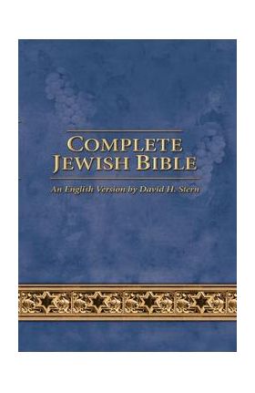 Complete Jewish Bible - David H. Stern