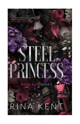 Steel Princess: Special Edition Print - Rina Kent