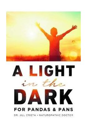 A Light in the Dark for Pandas & Pans - Jill Crista