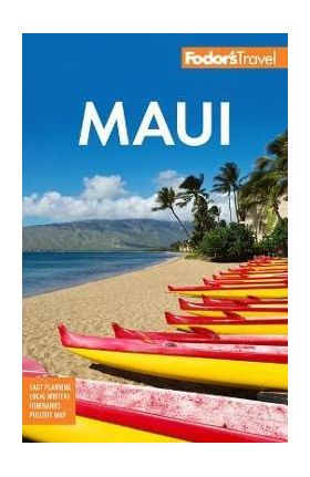 Fodor's Maui: With Molokai & Lanai - Fodor's Travel Guides