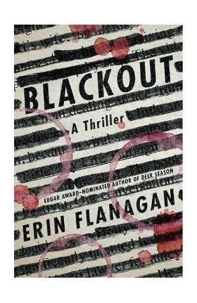 Blackout: A Thriller - Erin Flanagan