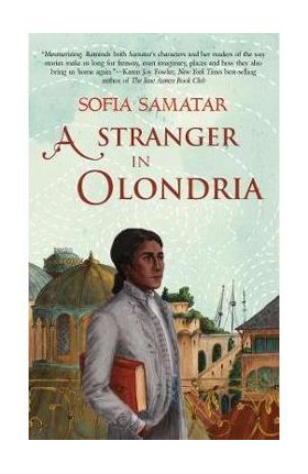 A Stranger in Olondria - Sofia Samatar