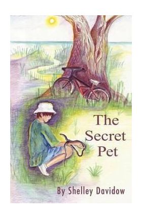The Secret Pet - Shelley Davidow