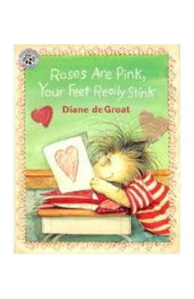 Roses Are Pink, Your Feet Really Stink - Diane De Groat