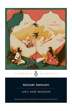 Layli and Majnun - Nezami Ganjavi