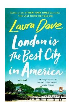 London Is the Best City in America - Laura Dave
