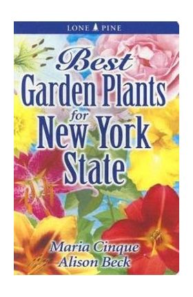 Best Garden Plants for New York State - Maria Cinque